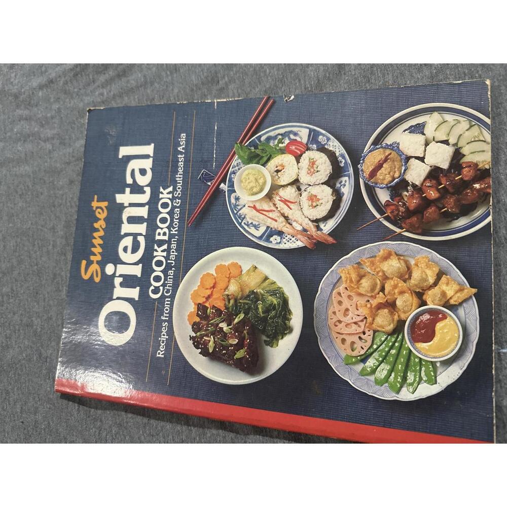 Sunset Oriental Cook Book - Recipes from China, Japan, Korea & Southeast Asia